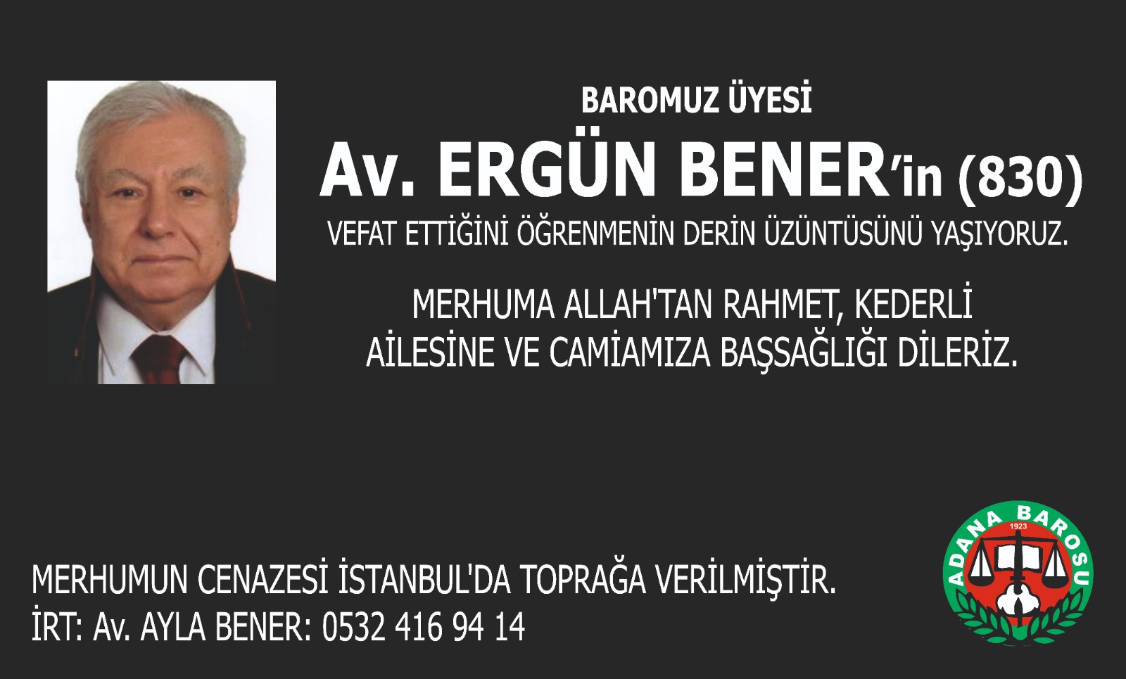 BAROMUZ ÜYESİ Av. ERGÜN BENER’in (830) VEFAT ETTİĞİNİ ÖĞRENMENİN DERİN ÜZÜNTÜSÜNÜ YAŞIYORUZ.