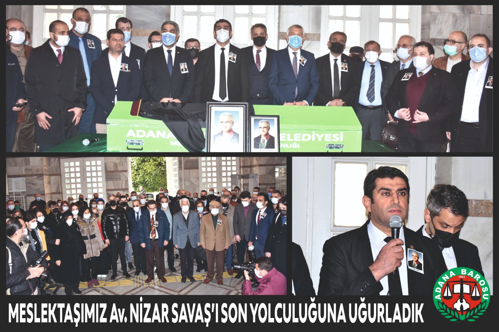 MESLEKTAŞIMIZ Av. NİZAR SAVAŞ’I SON YOLCULUĞUNA UĞURLADIK